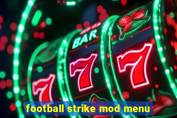 football strike mod menu